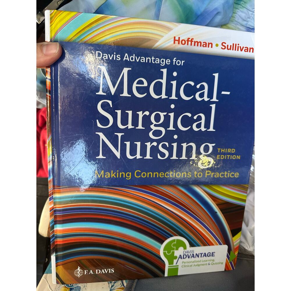 Davis Advantage for Medical-Surgical Nursing: Making Connections to Practice